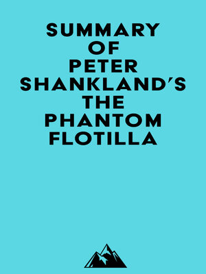 cover image of Summary of Peter Shankland's the Phantom Flotilla